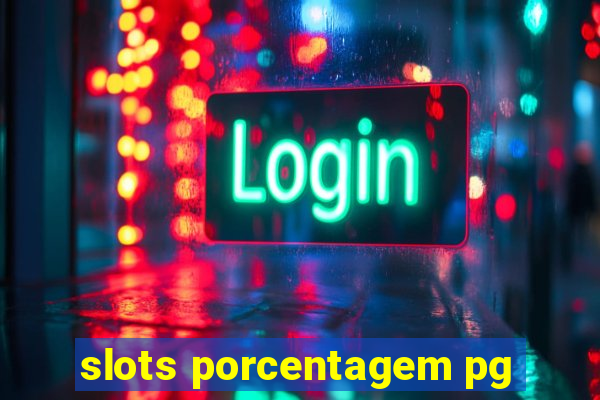 slots porcentagem pg